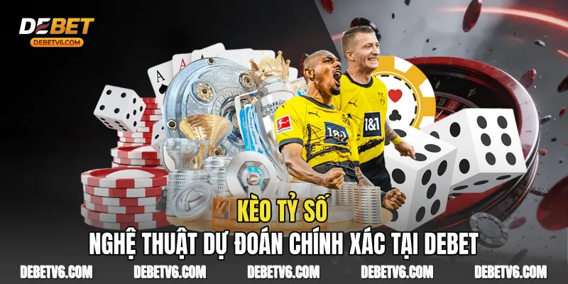 Kèo Tỷ Số